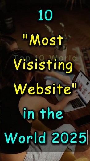Top 10 Most Visiting Website in World 2025..🌍😳 Most Used Websites #top10 #website #worldfacts