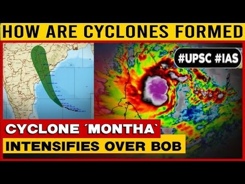 Cyclone "MONTHA" in Bay of Bengal:How Cyclones are formed
