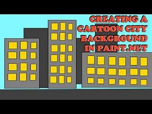 How To Design A Cartoon City Background in Paint.net