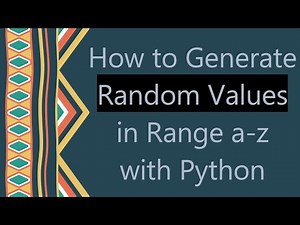 How to Generate Random Values in Range a-z with Python