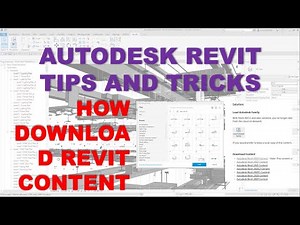 REVIT TIPS AND TRICKS: HOW TO DOWNLOAD REVIT CONTENT