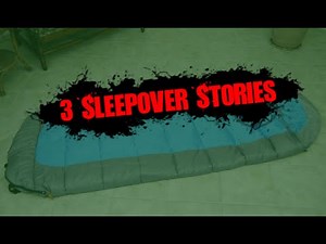 3 Real Scary Sleepover Horror Stories - Pt. 2