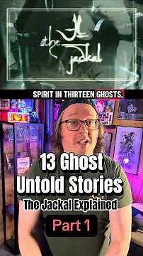 13 Ghosts Untold Stories - The Jackal #horror