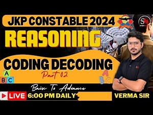 CODING DECODING 02// REASONING FOR JKP CONSTABLE 2024 // JKSSB// BY VERMA SIR