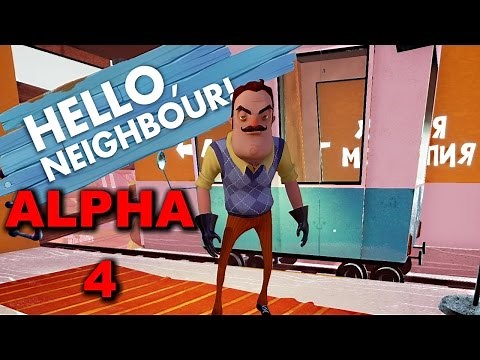 Hello Neighbor | ALPHA 4 Gameplay (No Commentary)