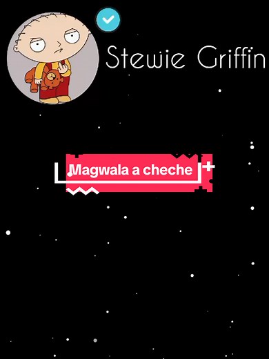 Magwala a Cheche - Stewie's Hilarious Voiceover
