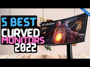 Best Curved Gaming Monitor of 2022 | The 5 Best Curved Monitors Review
