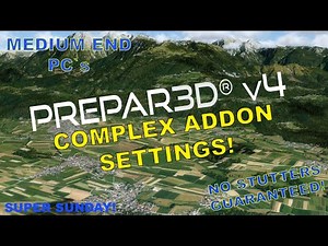 P3Dv4.5 | BEST COMPLEX airplanes settings SMOOTH performance 30FPS | SPRING 2020 | SUPER SUNDAY