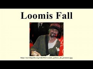 Loomis Fall