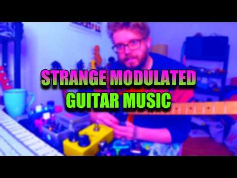 Strange Modulated Guitar Music