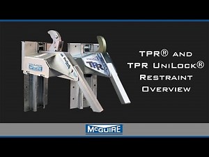TPR® and TPR UniLock® Restraint Overview