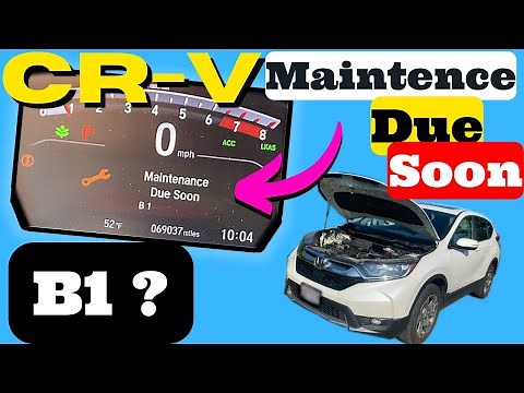Honda CRV B1 Maintenance Indicator Light What Does It Mean? 2017 2018 2019 2020 2021 2022