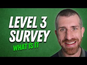 Understanding What a Level 3 Survey Really Is