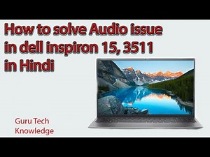 How to solve Audio Issue in Dell Inspiron 15 3511 in Hindi