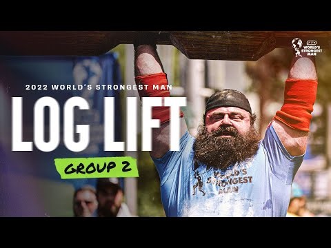 LOG LIFT (Group 2) | 2022 World's Strongest Man