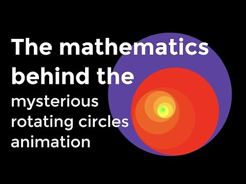 The #Mathematics Behind the Mysterious #Rotating #Circles Animation