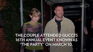 Taylor Swift and Travis Kelce Hit Oscars 2024 Gucci Afterparty After Returning from Eras Tour Singapore