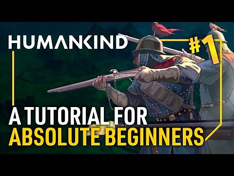 Humankind - A Tutorial for Absolute Beginners - EP 01 - Setting Up Your World | HForHavoc