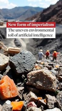 "New form of imperialism" powers AI and other advanced technology