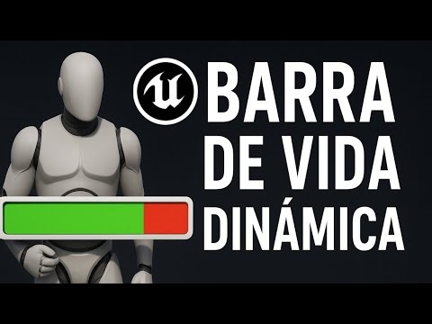 Barra de Vida con Cambio de Color en Unreal Engine