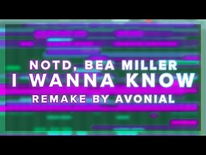 (FREE FLP!) NOTD ft. Bea Miller - I Wanna Know (Avonial Unofficial Instrumental)