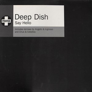 Deep Dish - Say Hello
