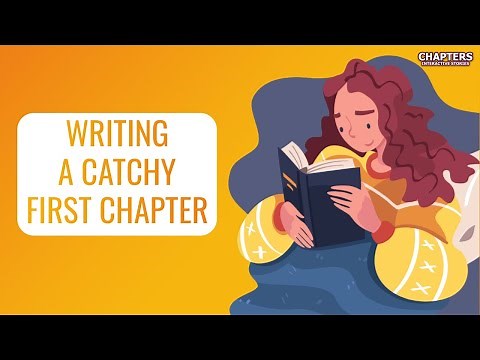 WRITE A CATCHY FIRST CHAPTER OF INTERACTIVE STORY - Chapters Writing Room