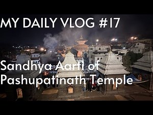 Sandhya Aarti of Pashupatinath Temple @arbinsinghvlogs