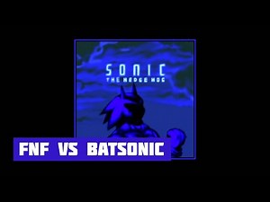 FNF VS BATSonic