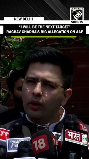 Raghav Chadha claims AAP may target him after joining BJP