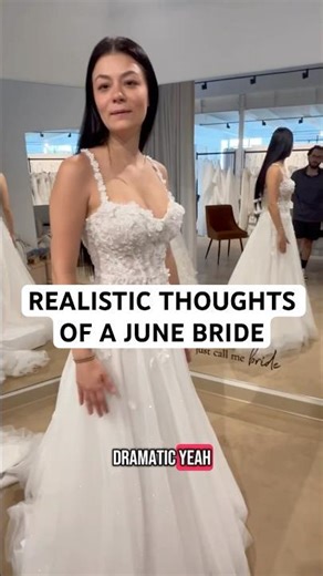 Realistic thoughts of a girl wedding dress shopping 👰🏻‍♀️ #weddingdressshopping #junebride