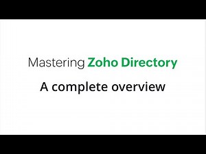 Mastering Zoho Directory: A complete overview | ZD Recorded Webinar