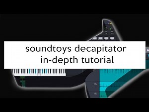 Soundtoys Decapitator Tutorial | How to Use Decapitator