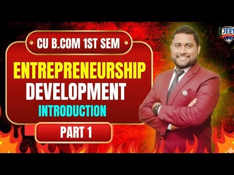 Entrepreneurship Development – Introduction (Part 1) | B.Com Semester 1 | Calcutta University