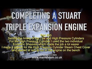 COMPLETING A STUART TRIPLE EXPANSION ENGINE - PART #55