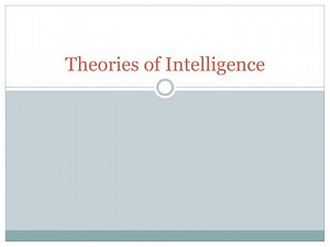 Theories of Intelligence - SlideServe