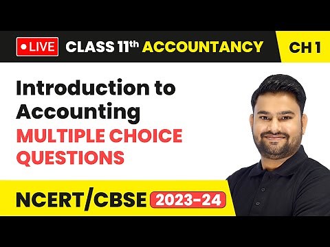 Introduction to Accounting - Multiple Choice Questions | Class 11 Accountancy Chapter 1 (LIVE)