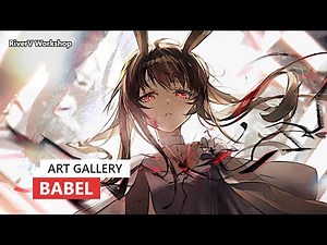 Babel Art Compilation | Arknights/明日方舟 バベル アート集
