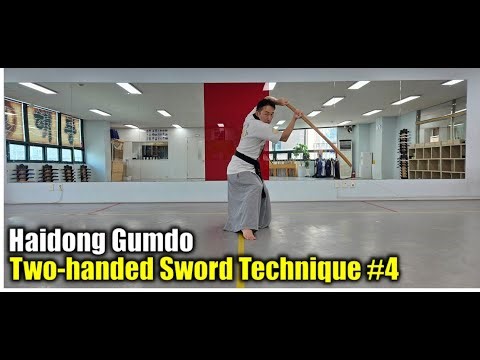 [해동검도 검법 #4] 쌍수검법 4번 - Haidong Gumdo Two-handed Sword Technique #4 @MasterHur