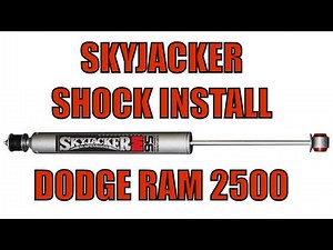 Installing Skyjacker’s Front Shock Dodge Ram 2500 - MOPAR =]