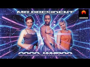 Mr. President - Coco Jamboo [Official Remix by Adamus]