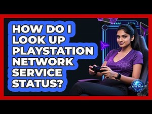 How Do I Look Up PlayStation Network Service Status?