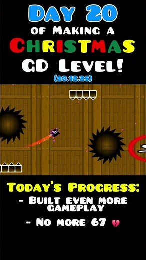 Day 20 of Building a CHRISTMAS Geometry Dash Level! #christmas #geometrydash #gd