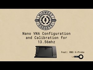 NanoVNA and H Probe Walkthrough