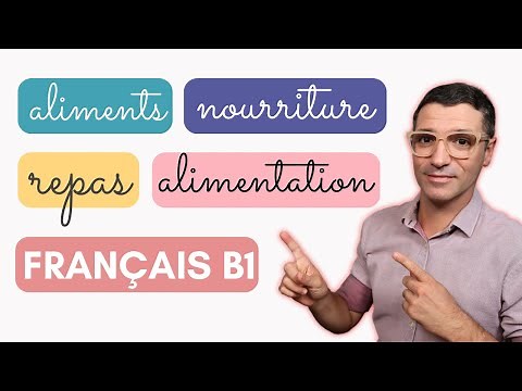 Maîtrise le VOCABULAIRE français de l’alimentation