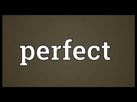 Perfect Meaning