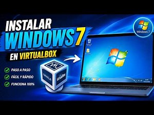 "Cómo instalar Windows 7 en VirtualBox (Paso a paso para principiantes)"