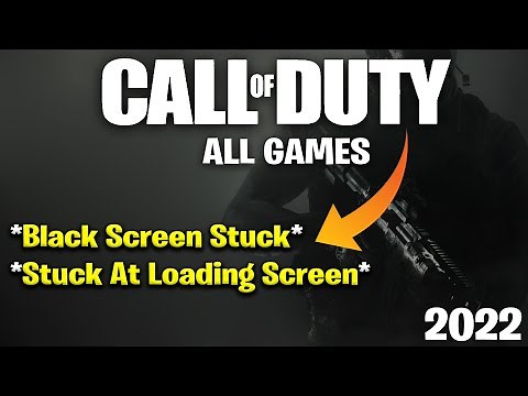 CALL OF DUTY - How To Fix Black Screen Stuck | Stuck On Loading Screen in Modern Warfare 2022