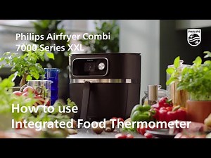 How to use the Philips 7000 Series XXL Connected's integrated food thermometer