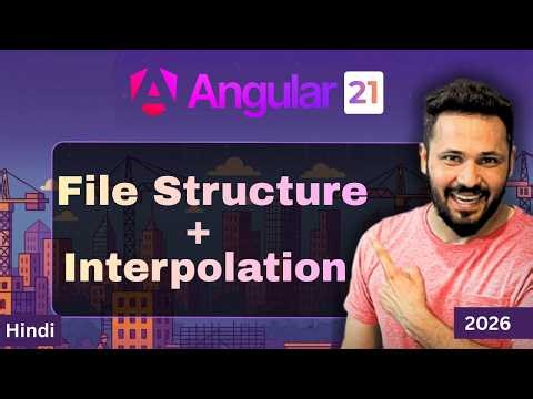Angular File & Folder Structure Explained + Interpolation in Angular | Beginner to Pro Tutorial